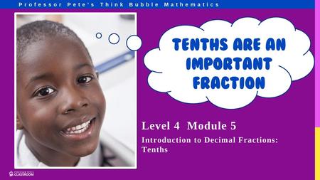 Tenths are an Important Fraction