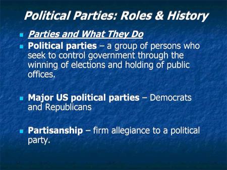 Political Parties: Roles & History