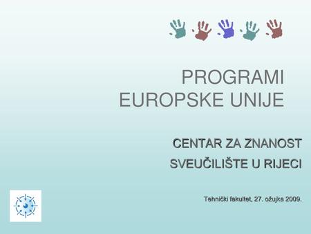 PROGRAMI EUROPSKE UNIJE