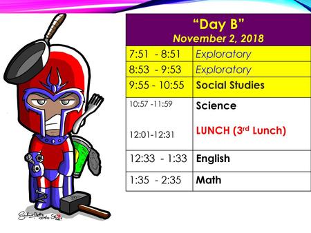 “Day B” November 2, :51 - 8:51 Exploratory 8:53 - 9:53