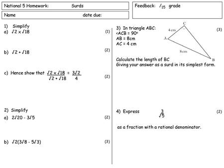 National 5 Homework: Surds Feedback: /15 grade