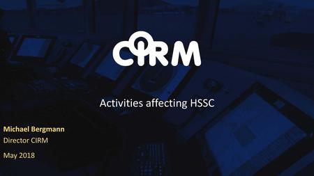 Activities affecting HSSC