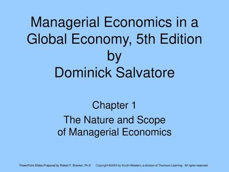 Chapter 1 The Nature and Scope of Managerial Economics