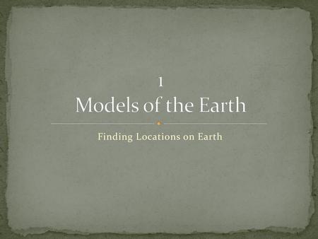 Finding Locations on Earth