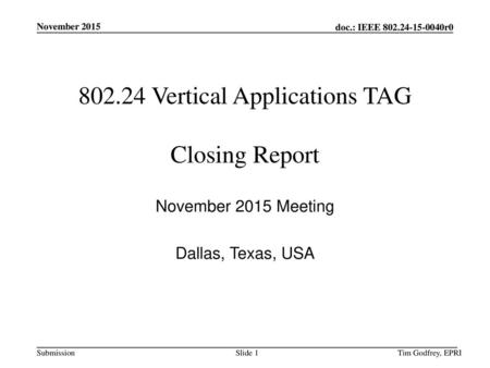 Vertical Applications TAG Closing Report