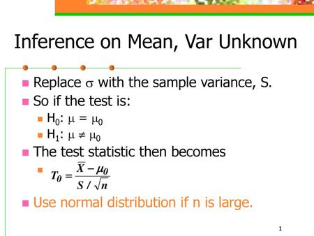 Inference on Mean, Var Unknown