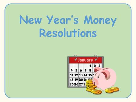 New Year’s Money Resolutions