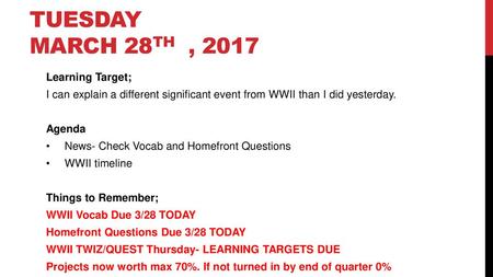 Tuesday March 28th , 2017 Learning Target;