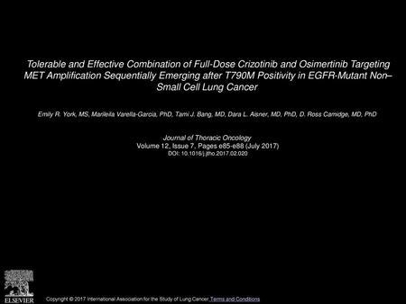 Tolerable and Effective Combination of Full-Dose Crizotinib and Osimertinib Targeting MET Amplification Sequentially Emerging after T790M Positivity in.