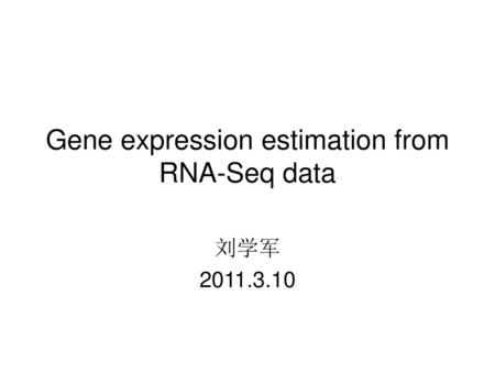 Gene expression estimation from RNA-Seq data