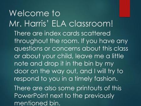 Welcome to Mr. Harris’ ELA classroom!