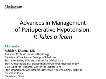 Advances in Management of Perioperative Hypotension: It Takes a Team