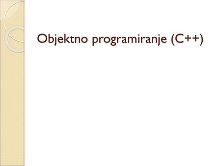 Objektno programiranje (C++)