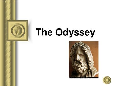 The Odyssey.