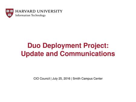 Duo Deployment Project: Update and Communications