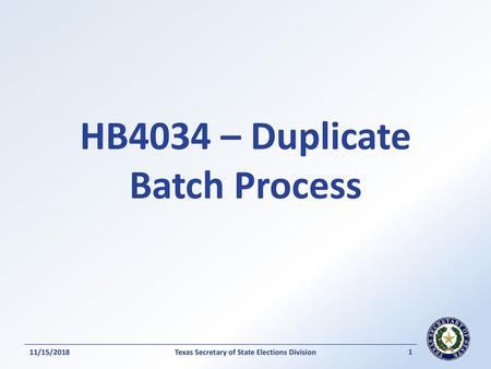 HB4034 – Duplicate Batch Process