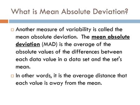 What is Mean Absolute Deviation?