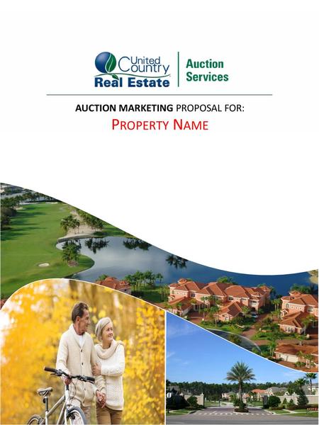 AUCTION MARKETING PROPOSAL FOR: Property Name