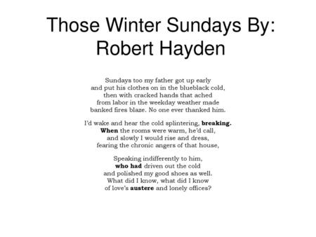 Those Winter Sundays By: Robert Hayden