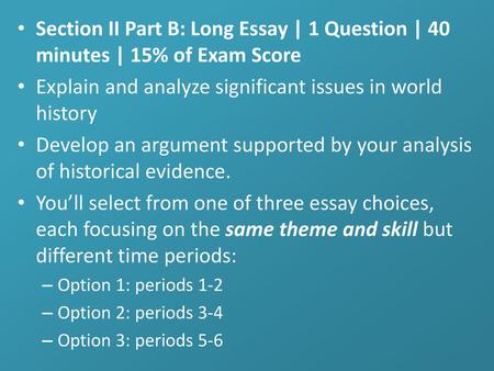 Explain and analyze significant issues in world history