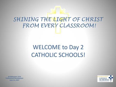 SHINING THE LIGHT OF CHRIST FROM EVERY CLASSROOM!