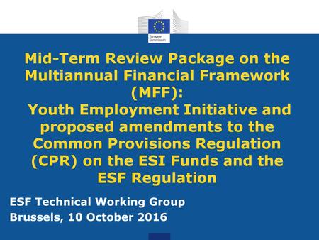 ESF Technical Working Group Brussels, 10 October 2016