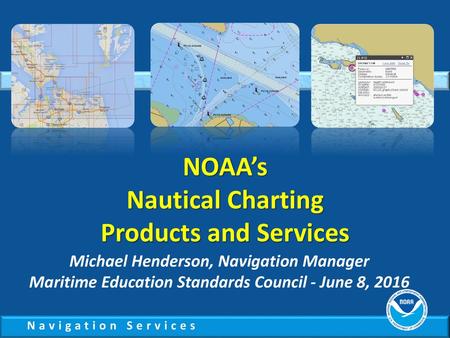 NOAA’s Nautical Charting Products and Services