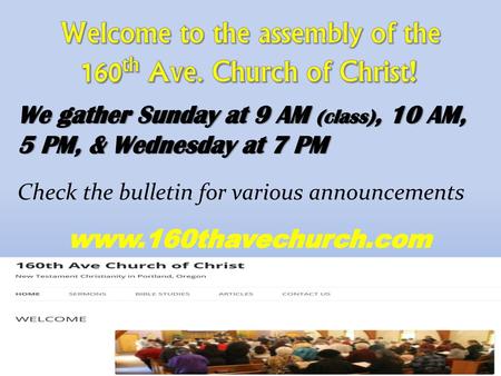 Welcome to the assembly of the 160th Ave. Church of Christ!