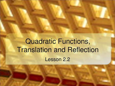 Quadratic Functions, Translation and Reflection