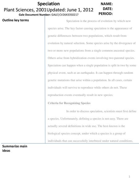 NAME: DATE: PERIOD: Speciation Plant Sciences, 2001Updated: June 1, 2012 Gale Document Number: GALE|CV2643350217 Outline key terms Speciation is the process.