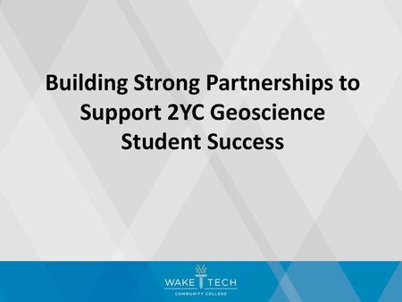 Building Strong Partnerships to Support 2YC Geoscience Student Success