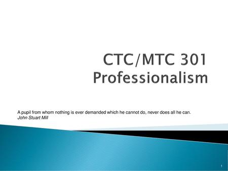 CTC/MTC 301 Professionalism