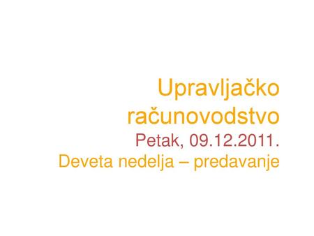 Upravljačko računovodstvo Petak,