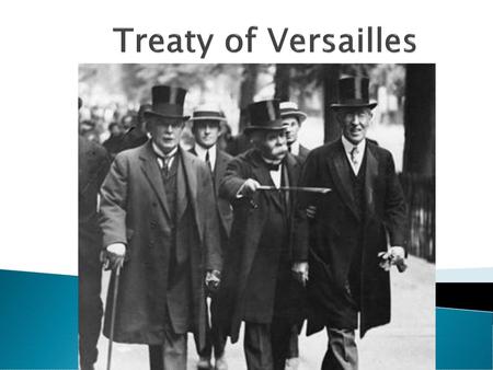 Treaty of Versailles.