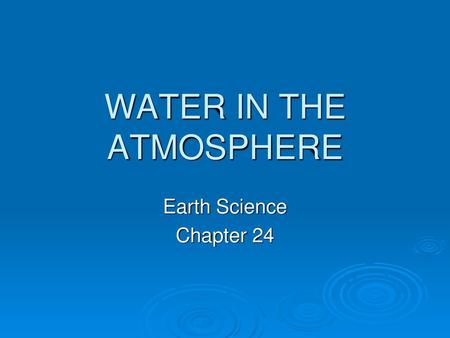 WATER IN THE ATMOSPHERE