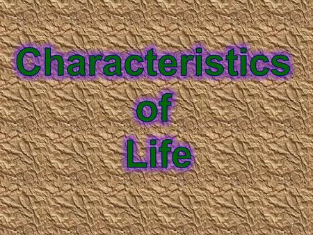 Characteristics of Life.