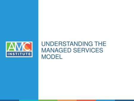 Understanding the Managed Services Model