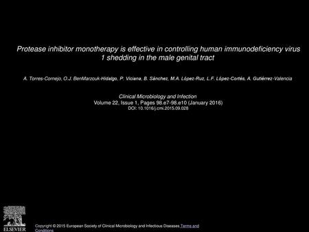 Protease inhibitor monotherapy is effective in controlling human immunodeficiency virus 1 shedding in the male genital tract  A. Torres-Cornejo, O.J.