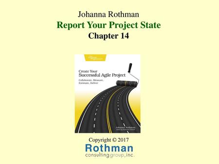 Johanna Rothman Report Your Project State Chapter 14