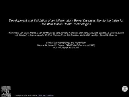 Development and Validation of an Inflammatory Bowel Diseases Monitoring Index for Use With Mobile Health Technologies  Welmoed K. Van Deen, Andrea E.