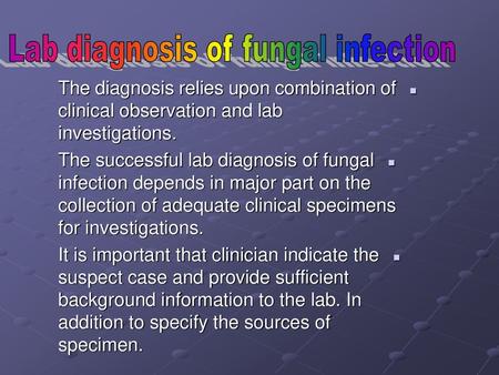 Lab diagnosis of fungal infection