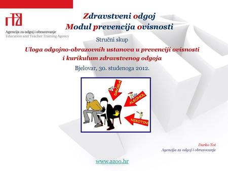 Zdravstveni odgoj Modul prevencija ovisnosti