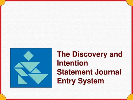 The Discovery and Intention Statement Journal Entry System