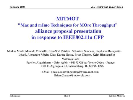 Month 2003 doc.: IEEE 802.11-03/xxxr0 MITMOT “Mac and mImo Techniques for MOre Throughput” alliance proposal presentation in response to IEEE802.11n CFP.