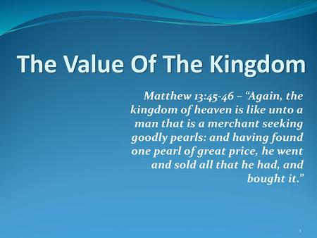 The Value Of The Kingdom