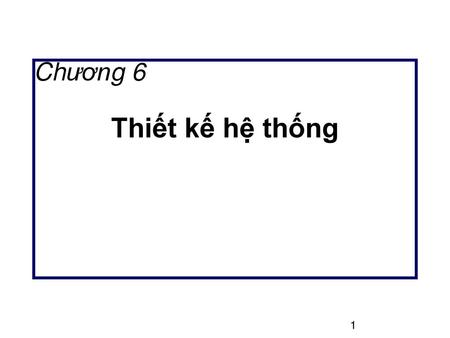 Chương 6 Thiết kế hệ thống.