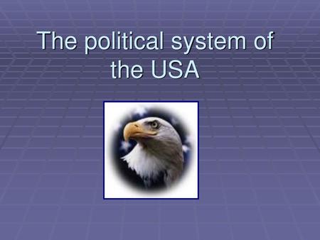 The political system of the USA