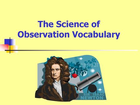 The Science of Observation Vocabulary