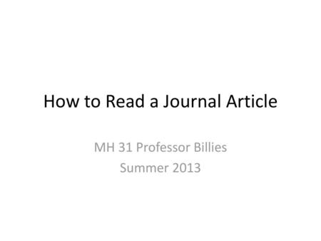 How to Read a Journal Article