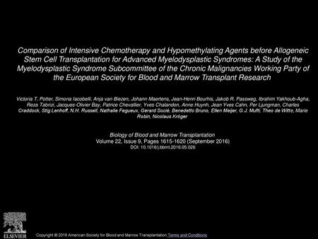 Comparison of Intensive Chemotherapy and Hypomethylating Agents before Allogeneic Stem Cell Transplantation for Advanced Myelodysplastic Syndromes: A.